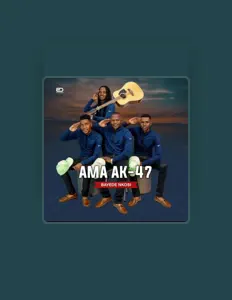 聆聽 AMA-AK47、觀看音樂影片、閱讀小傳、查看巡演日期等！