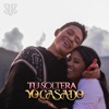 Tu Soltera Yo Casado - Single