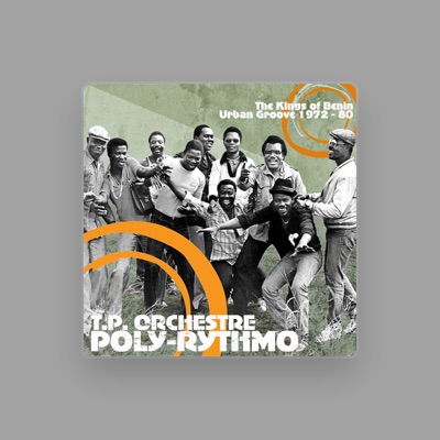 Listen to T. P. Orchestre Poly-Rythmo, watch music videos, read bio, see tour dates & more!