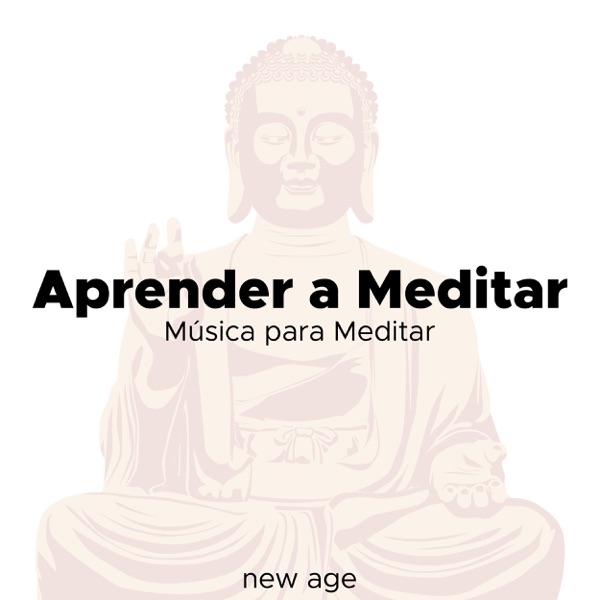 Aprender a Meditar - Música para Meditar
