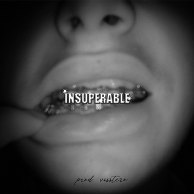 INSUPERABLE (feat. Visstero) - Single