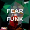 PLUMP DJS - Fear The Funk