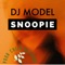 Snoopie - DJ Model lyrics