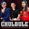 Chulbule - Single