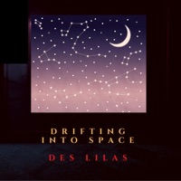Drifting Into Space - Single - Des Lilas