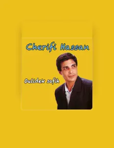 收听 Cherifi Hassan、观看音乐视频、阅读小传、查看巡演日期等 ！