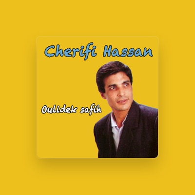 Listen to Cherifi Hassan, watch music videos, read bio, see tour dates & more!