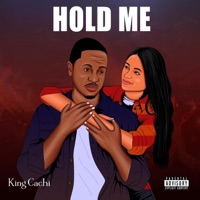 Hold Me - Single - King Cachi