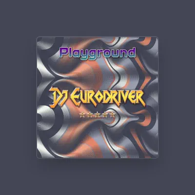 Listen to Dj Eurodriver, watch music videos, read bio, see tour dates & more!