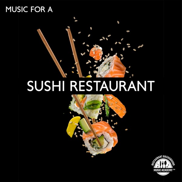 Music For a Sushi Restaurant