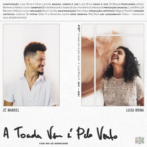 A Toada Vem é Pelo Vento (feat. Bumba Boi de Maracanã) - Single