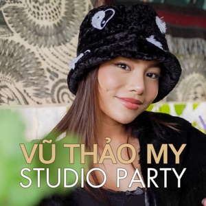 Vũ Thảo My Studio Party - EP