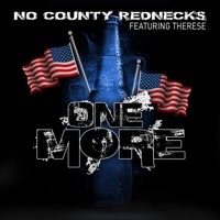 One More (feat. Therese) - Single - No County Rednecks