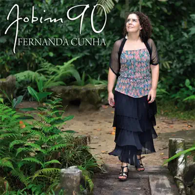 Jobim 90 - Fernanda Cunha