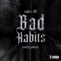 Bad Habits - Single - GMBeaTz & Andre 88