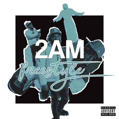 2Am Freestyle - Single