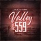 Valley of the 559 (feat. Cisko) - Lil E lyrics