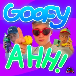 Goofy Ahh! - Single