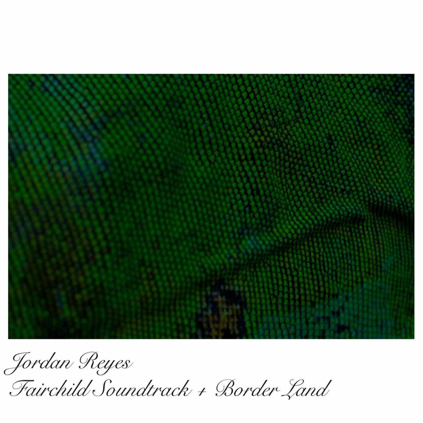Fairchild OST + Borderland by Jordan Reyes