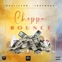 Chappa Bounce (feat. Trap Medz) - Single - Aneillyon