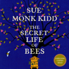 The Secret Life of Bees - Sue Monk Kidd