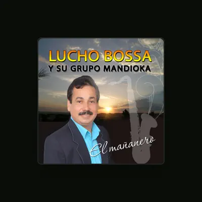 Listen to Lucho Bossa Y Su Grupo Mandioka, watch music videos, read bio, see tour dates & more!