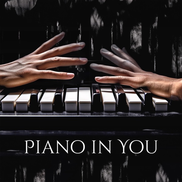 Piano in You