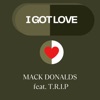 I Got Love (feat. T.R.I.P)