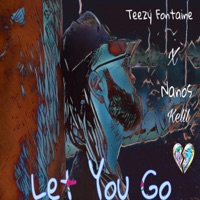 Let You Go - Single - Teezy Fontaine