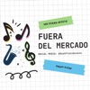 FUERA DEL MERCADO