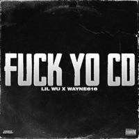 F**k Yo CD - EP - Wayne616