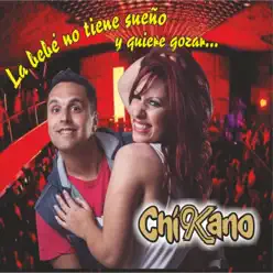 La bebé no tiene sueño - Chikano La bebé no tiene sueño - Chikano