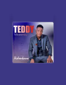 收听 Teddy Mikwembu、观看音乐视频、阅读小传、查看巡演日期等 ！