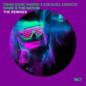 House Is the Nation (The Remixes) - EP