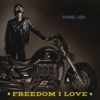 Daniel Ash - Freedom I Love artwork