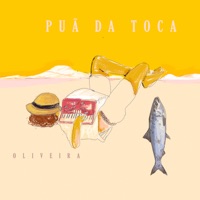 Puã da Toca - EP - Oliveira