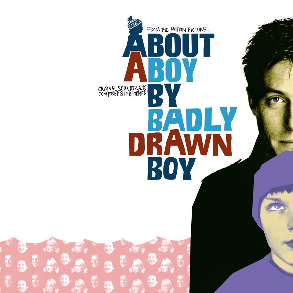 About A Boy Soundtrack by Badly Drawn Boy