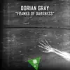 Stream & download Frames of Darkness - Single