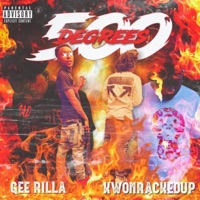 500 Degrees - KwonRackedUp & Gee Rilla