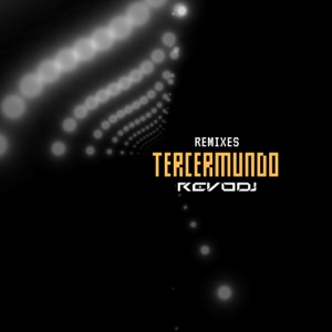 Remixes (feat. TercerMundo) - EP