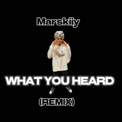 What You Heard - Single