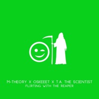 Flirting With the Reaper (feat. Oskeeet & T.A. The Scientist) - Single - M-Theory