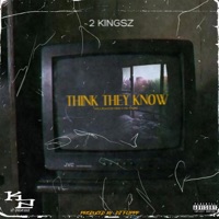 Think They Know (feat. Kid Kaiine) - Single - Holliewood King