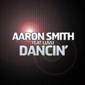 Aaron Smith - Dancin' (feat. Luvli) [Radio Edit]