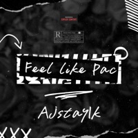 Feel like Pac (Sauce Freestyle) [Sauce Freestyle] - Single - Ajstay1k