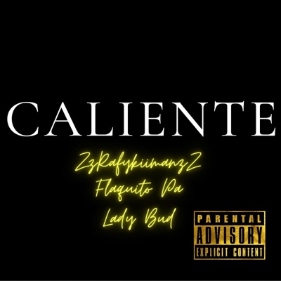 Caliente (Extended Version) [feat. Rafykiimanzz & Flaquito Pa] - Single