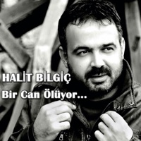 Bir Can Ölüyor - Halit Bilgiç