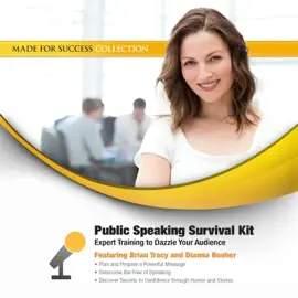 Public Speaking Survival Kit: Expert Training to Dazzle Your Audience (The Made for Success Series)