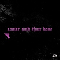 Easier Said Than Done - Single - Ay3la