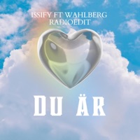 Du är (feat. Wahlberg) [Radio Edit] - Single - Issify